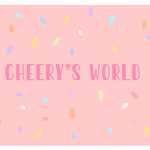 Cheery’s World!