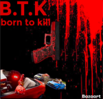 BTK BORN TO KILL SW2