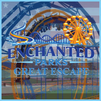 Enchanted Parks Great Escape | Amusement Park