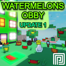 Watermelons Obby🍉[NEW STAGES]