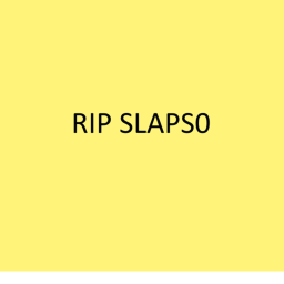 RIP Slap.