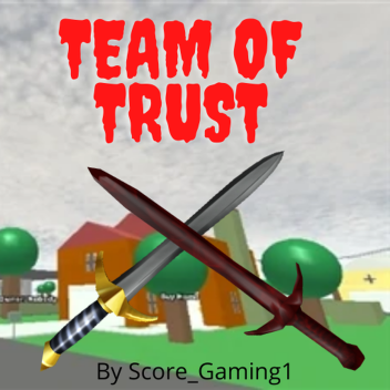 💥Team of Trust💥