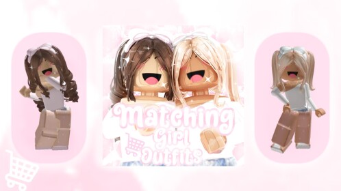 [🎀] Matching Girl Outfits!