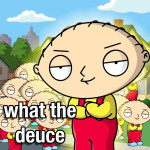 What the deuce [ALPHA]