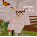 *~ Euphoria Clothing~*
