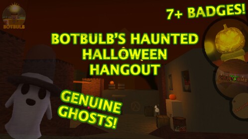 Botbulb's Haunted Halloween Hangout [NOW OUT]