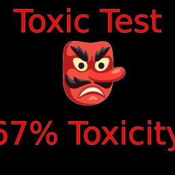 👺Toxic Test