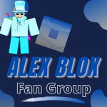 Alex Blox's Fan group!