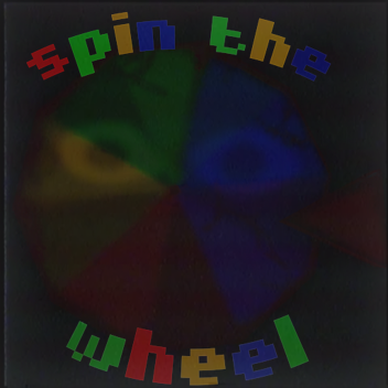 SPIN THE WHEEL