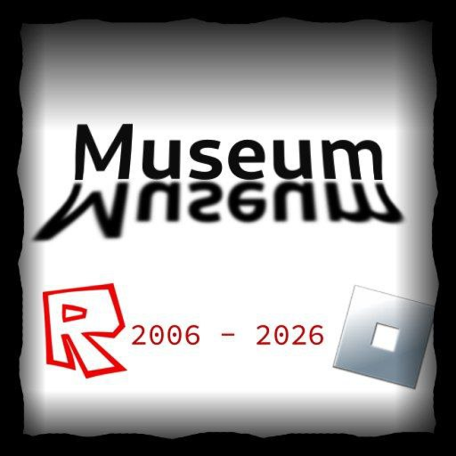 Roblox Museum 🪖 (2006-2026)
