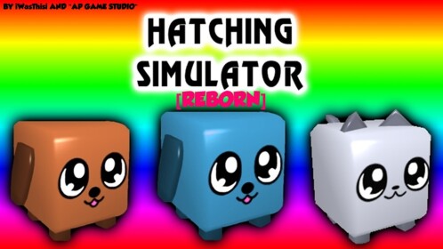 Hatching Simulator