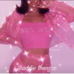 Baddie thangzz