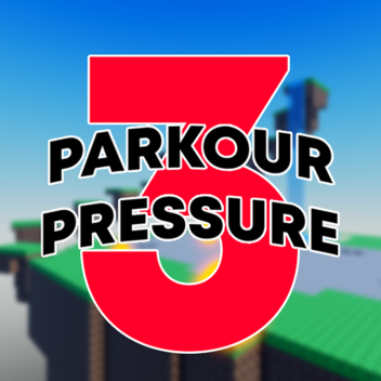 Parkour Pressure 3