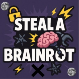 Steal A Brainrot X