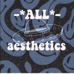 -*ALL AESTHETICS*-