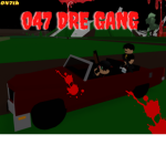 047 DRE GANG