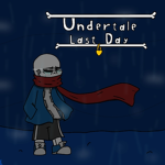 Undertale Last Day