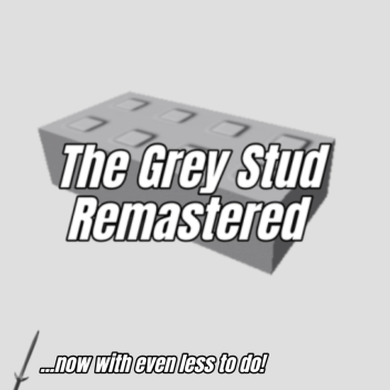 The Grey Stud Remastered 