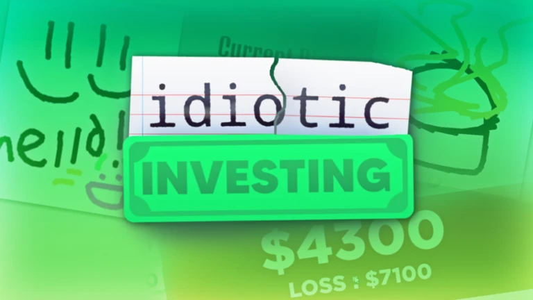 Idiotic Investing 📈