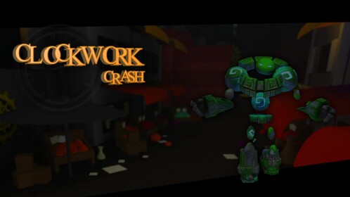 [🥇] Clockwork Crash