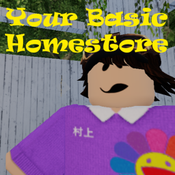 Your Basic Home store🌆 {Time Leaderboard}