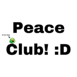 The Peace Club! :D