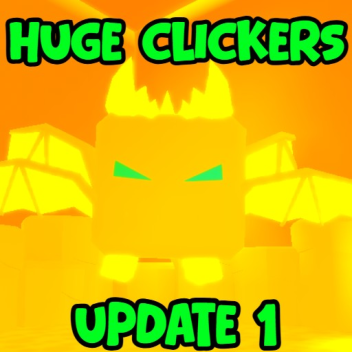  HUGE Clickers [UPD 1] ![🤫SECRET AREA 🤫]