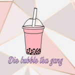 Bubble12 tea gang