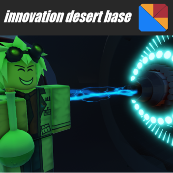 Innovation desert base official (Update)