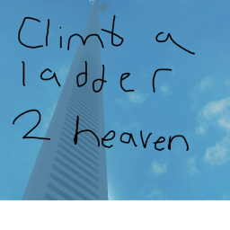 climb a ladder to heaven and meet jidion