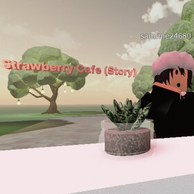 Strawberry Cafe (Story)