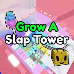 Grow A Slap Tower [FREE SLAP]