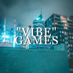 ~ Vibe Games ~