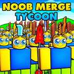 Noob Merge Tycoon