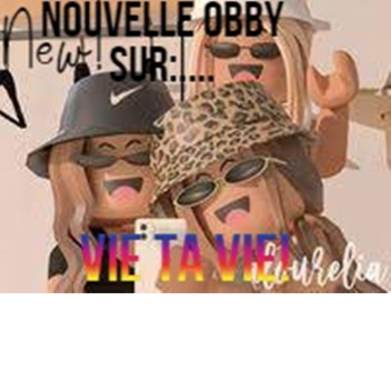 Vie ta vie !