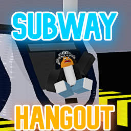 Subway Hangout