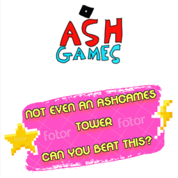 Not Even An AshGames Tower