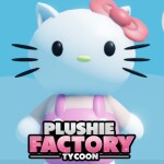 [SANRIO] Plushie Tycoon