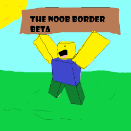The Noob Border