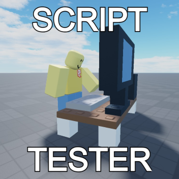 Script Tester [NEW!]