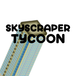 [⭐NEW⭐] 🏢Skyscraper tycoon🏢