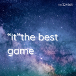 "it" the best games
