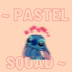 ~Pastel Squad!~
