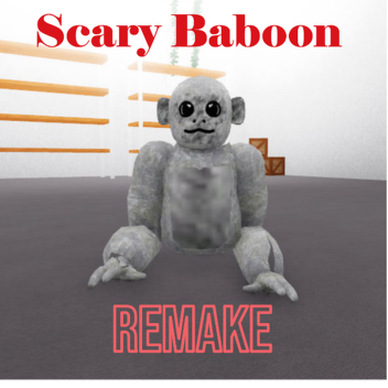 Scary Baboon Remake(BETA)