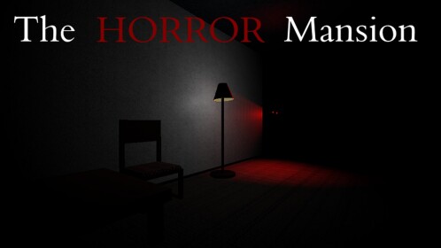 The HORROR Mansion