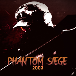 Phantom Siege: 2003