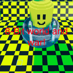 -bit world  (war coming soon)