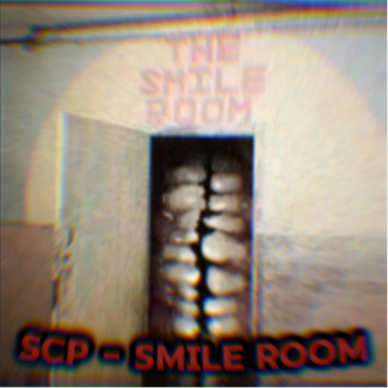 SCP - Smile Room