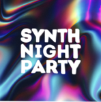 SYNTH NIGHT PARTY