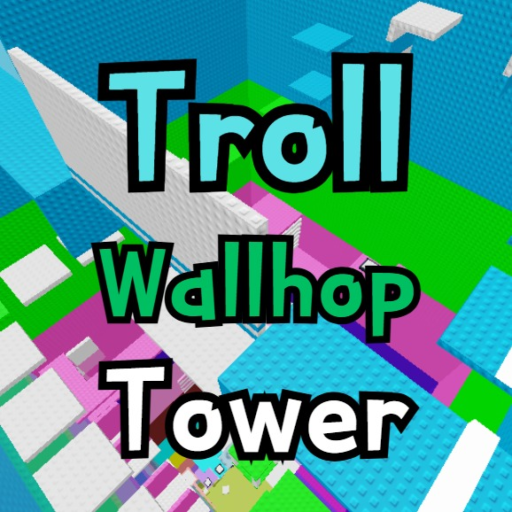 Troll Wallhop Tower